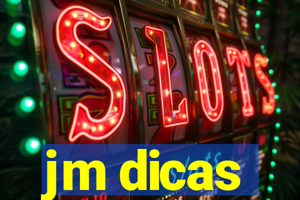 jm dicas